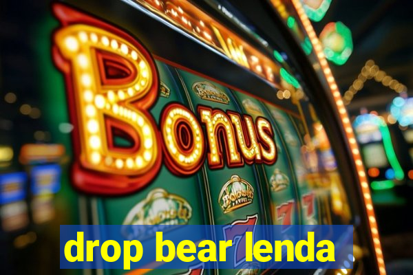 drop bear lenda